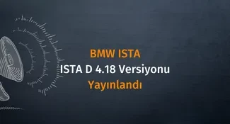 BMW ISTA D 4.18 VERSİYONU YAYINLANDI